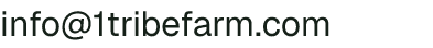 Email address for 1Tribe Farm