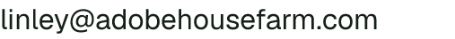 Email address for Adobe House Farms