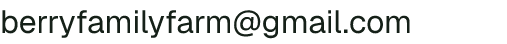 Email address for Berry Family Farm
