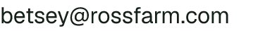Email address for Betsy Ross Grass-fed Beef