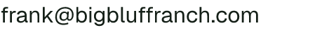 Email address for Big Bluff Ranch