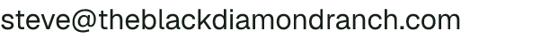 Email address for Black Diamond Ranch, LLC