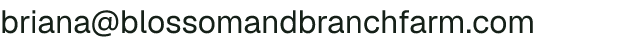 Email address for Blossom and Branch farm