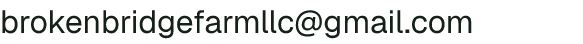 Email address for Broken Bridge Farm LLC