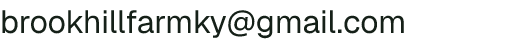 Email address for Brookhill Farm LLC