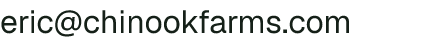 Email address for Chinook Farms