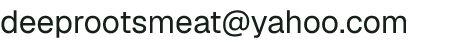 Email address for Deep Roots Beef, LLC