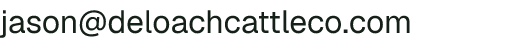 Email address for DeLoach Cattle Co LLC