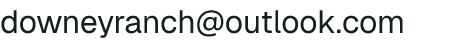 Email address for Downey Ranch LLC