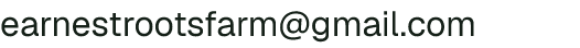 Email address for Earnest Roots Farm