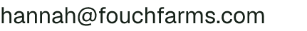 Email address for Fouch Farms