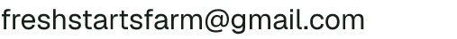Email address for Fresh Starts Farm