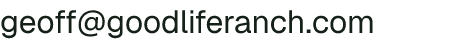 Email address for Good Life Ranch