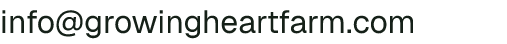 Email address for Growing Heart Farm