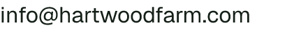 Email address for Hartwood Farm