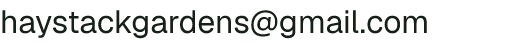 Email address for Haystack Gardens