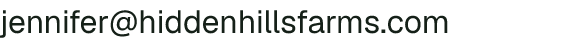 Email address for Hidden Hills Farms