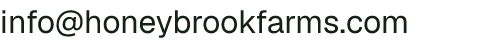 Email address for Honey Brook Farms