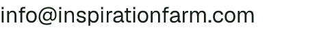 Email address for Inspiration Farm