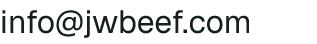 Email address for JW Beef