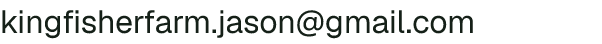 Email address for Kingfisher Farm