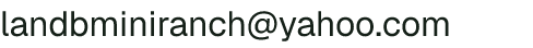 Email address for L & B Mini Ranch