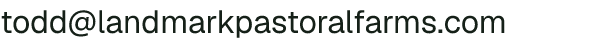 Email address for Landmark Pastoral Farms LLC