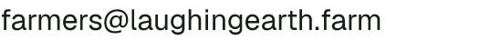 Email address for Laughing Earth Farm