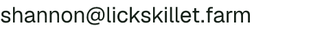 Email address for Lick Skillet Farm