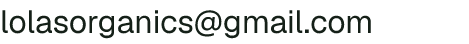 Email address for Lola’s Organic Farm