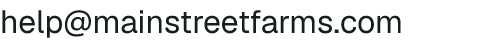 Email address for Main Street Farms