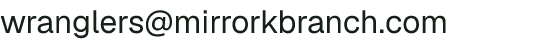 Email address for Mirror KB Ranch