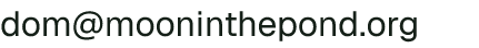 Email address for Moon In The Pond Farm