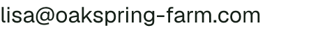 Email address for Oak Spring Farm