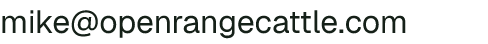 Email address for Open Range Cattle Co