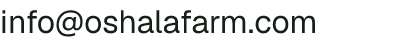 Email address for Oshala Farm, LLC