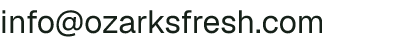 Email address for Ozarks Fresh Meats
