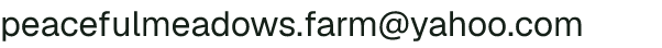 Email address for Peaceful Meadows Farm