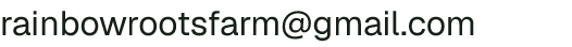Email address for Rainbow Roots Farm