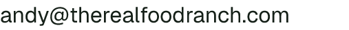 Email address for Real Food Ranch
