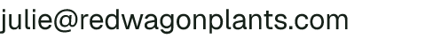 Email address for Red Wagon Plants