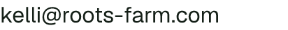 Email address for Roots Farm