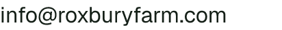 Email address for Roxbury Farm