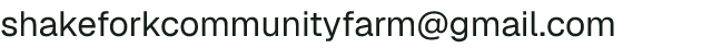Email address for Shakefork Community Farm