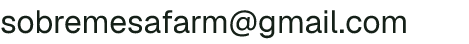 Email address for Sobremesa Farm LLC