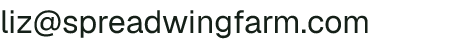 Email address for spreadwing farm