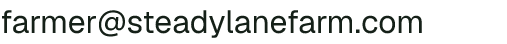 Email address for Steady Lane Farm
