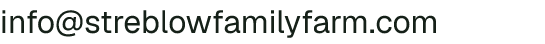 Email address for Streblow Family Farm