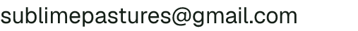 Email address for Sublime Pastures LLC