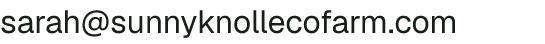Email address for Sunny Knoll EcoFarm